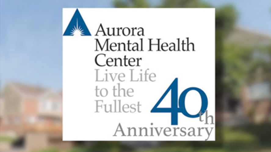 Aurora Mental Health Celebrates 40 Years